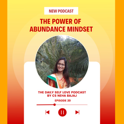 The Daily Self-Love Podcast By CS Neha Bajaj