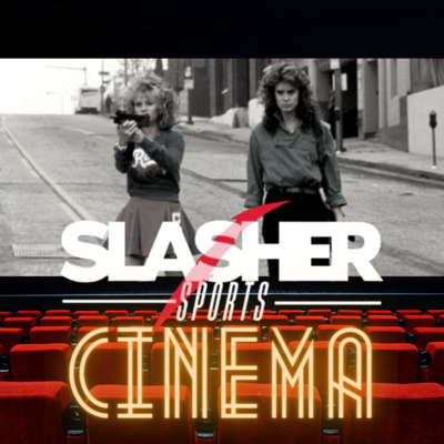 Slasher Sports Cinema