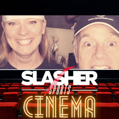 Slasher Sports Cinema