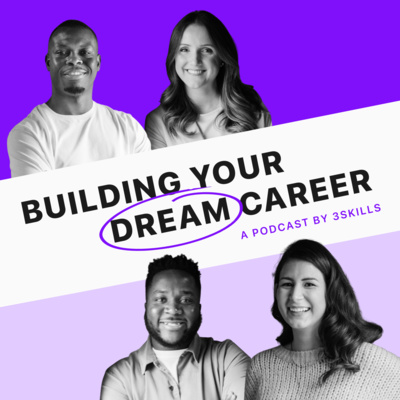 EP 0: Introduction to Building Your Dream Career