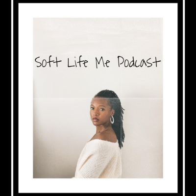 Soft Life Me
