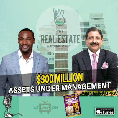Multifamily Syndication Expert with $300+ million assets under management - Vinney Chopra Episode #59 episode artwork