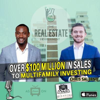 Over 100 million in Sales to Multifamily Investing - Chris Salerno Episode #64 episode artwork