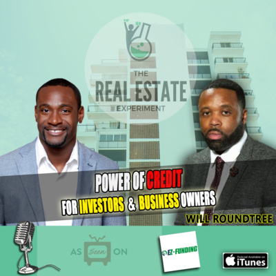 Power of Credit for Investors and Business Owners - Will Roundtree Episode #65 episode artwork