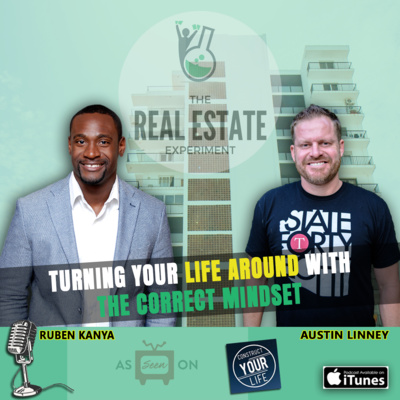 Turning Your Life Around with the Correct Mindset - Austin Linney Episode #101  episode artwork