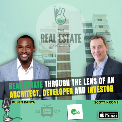 Real Estate Through The Lens of an Architect, Developer and Investor - Scott Krone Episode #108  episode artwork