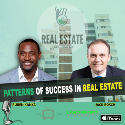 Patterns of Success in Real Estate with Jack Bosch Episode #134 episode artwork
