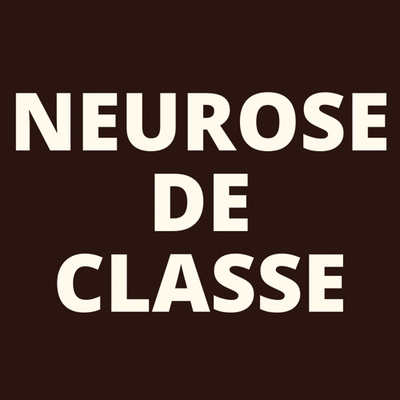 ABERTURA | NEUROSE DE CLASSE