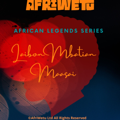 AfriWetu S3Ep11 - Laibon Mbatian (Legends)