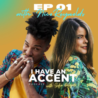 I HAVE AN ACCENT with Sofia Delgado