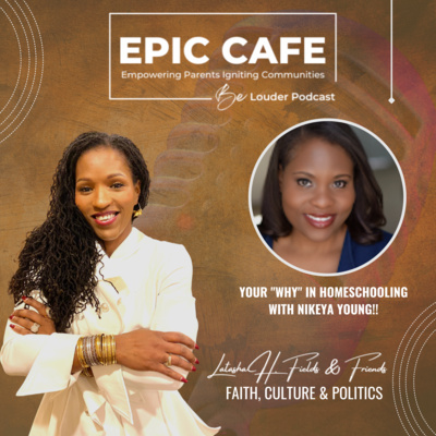 Your "Why" in Homeschooling with Nikeya Young!  episode artwork
