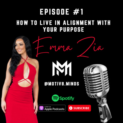 How To Live In Alignment With Your Purpose with Emma Zia episode artwork