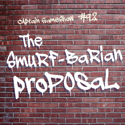 Episode 92: The Smurf-barian Proposal