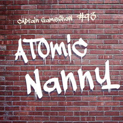Episode 93: Atomic Nanny