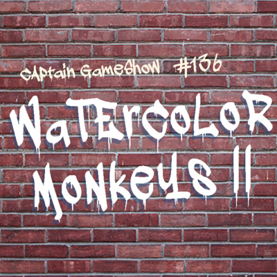 Episode 136: Watercolor Monkeys II