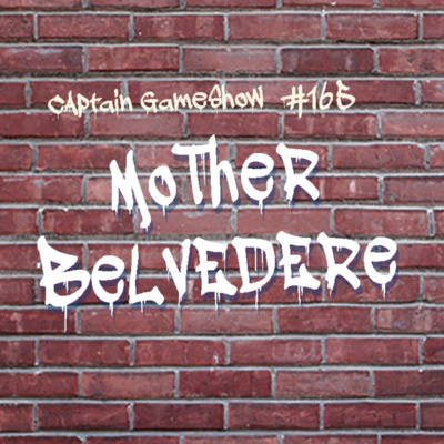 Episode 165: Mother Belvedere