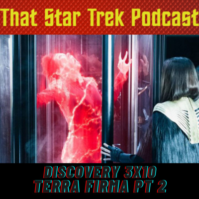 Star Trek Discovery 3x10: Terra Firma Pt 2