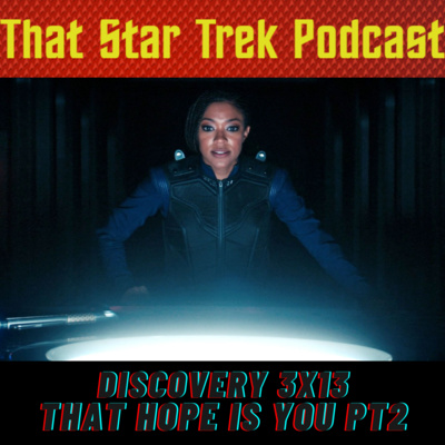 Star Trek Discovery 3x13: That Hope Is You Pt 2