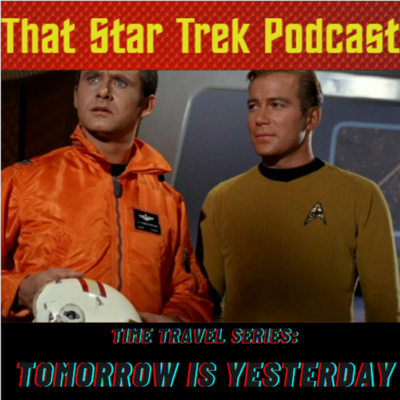 Star Trek TOS: Tomorrow Is Yesterday