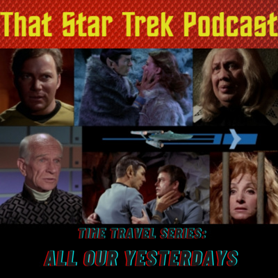 Star Trek TOS: All Our Yesterdays