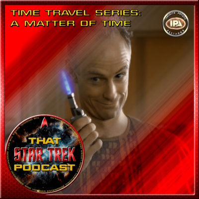 Star Trek TNG: A Matter of Time