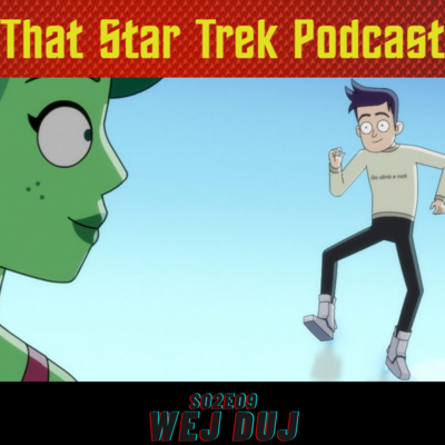 Star Trek Lower Decks 2x09: wej Duj