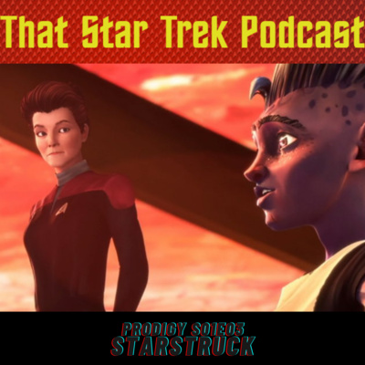 Star Trek Prodigy 1x03: Starstruck