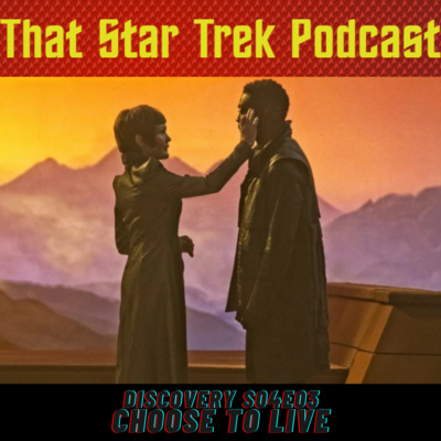 Star Trek Discovery 4x03: Choose To Live