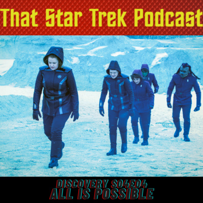 Star Trek Discovery 4x04: All Is Possible