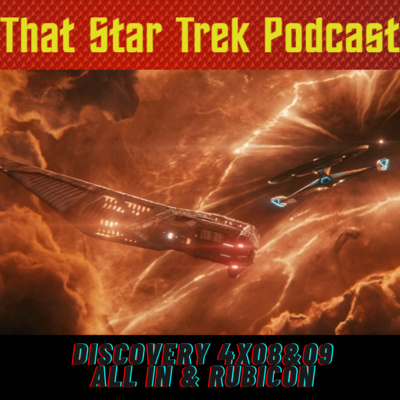 Star Trek Discover 4x08&09: All In and Rubicon