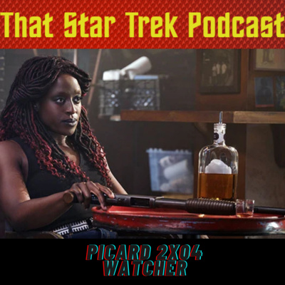 Star Trek Picard 2x04: Watcher