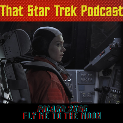 Star Trek Picard 2x05: Fly Me To The Moon
