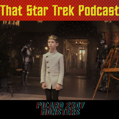 Star Trek Picard 2x07: Monsters