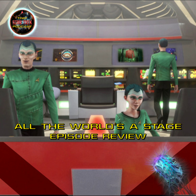 All the World's a Stage by That Star Trek Podcast