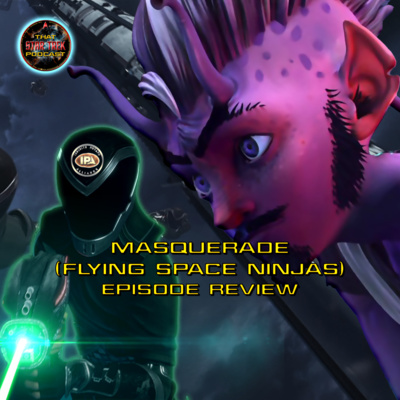 Masquerade (Flying Space Ninjas) Star Trek: Prodigy Review