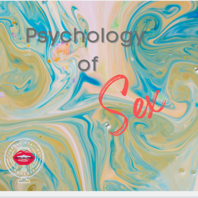 The Psychology of Sex [S1E18]