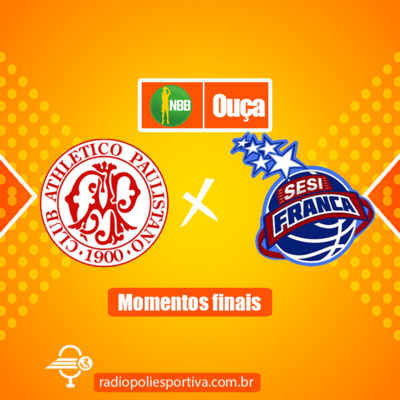 SHOW DE BASQUETE - NBB 2021 2022 - TURNO #2 - RODADA #19 - MOMENTOS FINAIS DE PAULISTANO 87 X 77 SESI FRANCA episode artwork