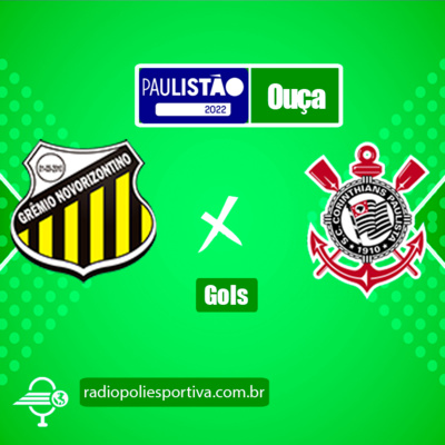 FUTEBOL NA POLIESPORTIVA - PAULISTÃO 2022 - RODADA #12 - GOL DE GRÊMIO NOVORIZONTINO 0 X 1 CORINTHIANS episode artwork
