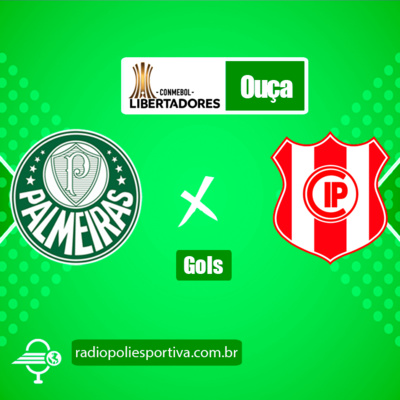 FUTEBOL NA POLIESPORTIVA - LIBERTADORES 2022 - RODADA #2 - GOLS DE PALMEIRAS 8 X 1 INDEPENDIENTE PETROLERO  episode artwork