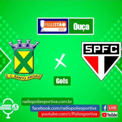 FUTEBOL NA POLIESPORTIVA - PAULISTÃO 2023 - RODADA #6- GOL DE SANTO ANDRÉ 0 X 1 SÃO PAULO episode artwork