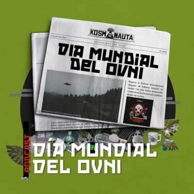 Día Mundial del OVNI 2022 Día Mundial del OVNI 2022