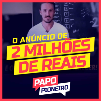 Papo Pioneiro com Vinícius Possebon