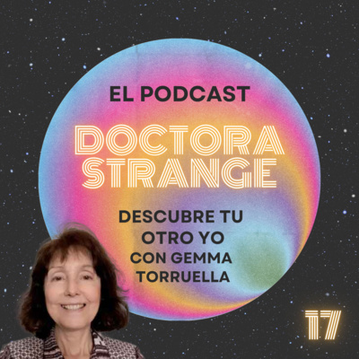 17. Descubre a tu otro yo con Gemma Torruella