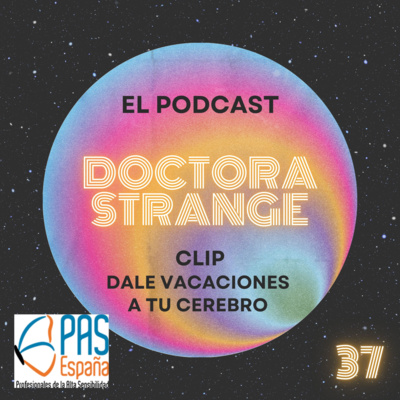 37. Clip: Dale vacaciones a tu cerebro