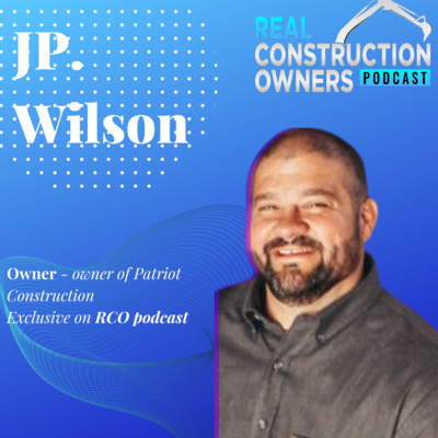 What it takes to build Multi-Million Roofing Business ft. JP Wilson | RCO Podcast