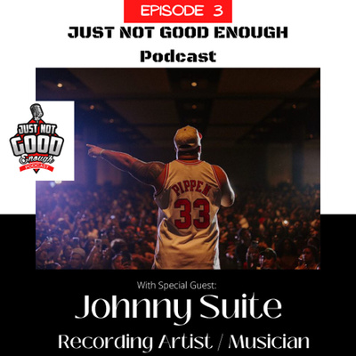 Just Not Good Enough Podcast