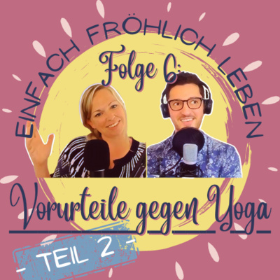 Alle Yogalehrer sind Veganer? - Vorurteile Teil 2 | Folge 6