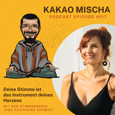 Deine Stimme ist das Instrument deines Herzens - mit Jana Catharina Schmidt | KMP #017