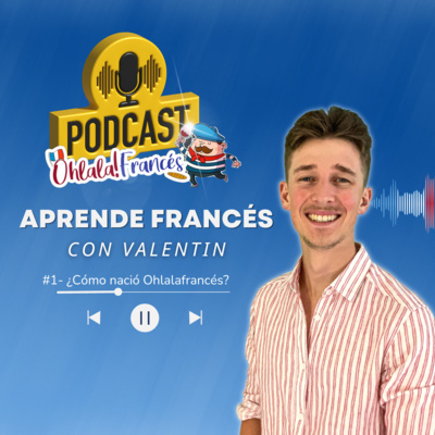 ¿Cómo nació Ohlalafrancés?