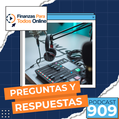 Preguntas y Respuestas - #909 episode artwork